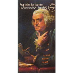 Franklin Benjámin számadása életéről