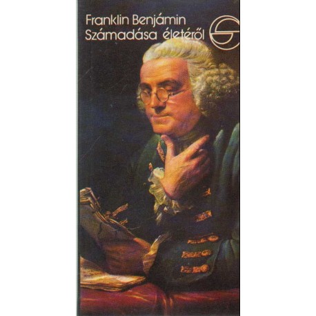 Franklin Benjámin számadása életéről