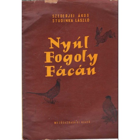 Nyúl, fogoly, fácán