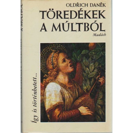 Töredékek a múltból
