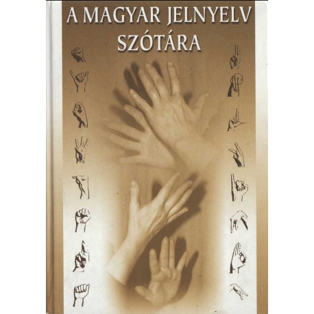 A Magyar Jelnyelv Szótára