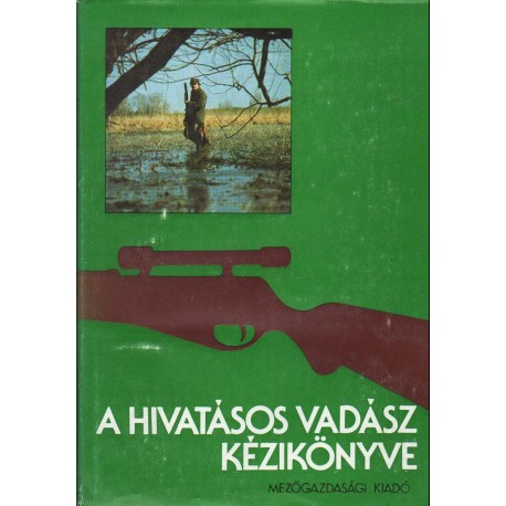 A hivatásos vadász kézikönyve
