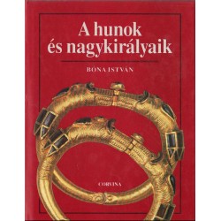 A hunok és nagykirályaik