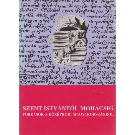 Szent Istvántól Mohácsig