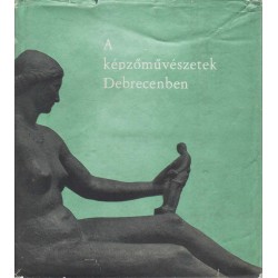 A képzőművészetek Debrecenben