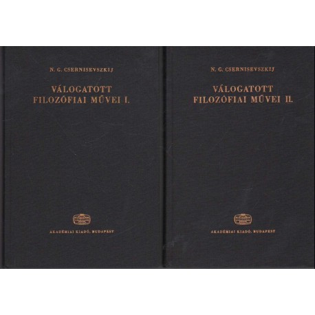 N. G. Csernisevszkij válogatott filozófiai művei I-II.