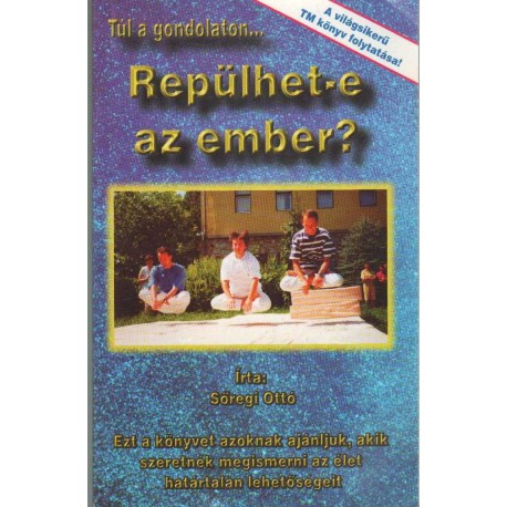 Repülhet-e az ember?