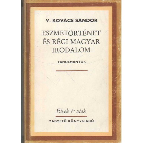 Eszmetörténet és régi magyar irodalom