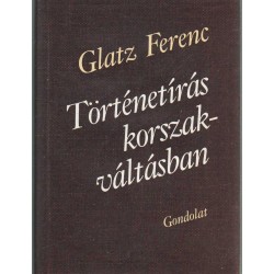 Történetírás - korszakváltásban