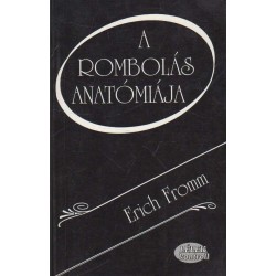 A rombolás anatómiája