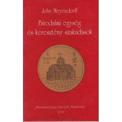 Birodalmi egység és keresztény szakadások