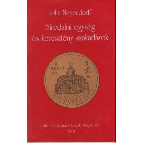 Birodalmi egység és keresztény szakadások