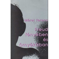 Freud fényéban és árnyékában