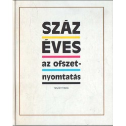 Száz éves az ofszetnyomtatás