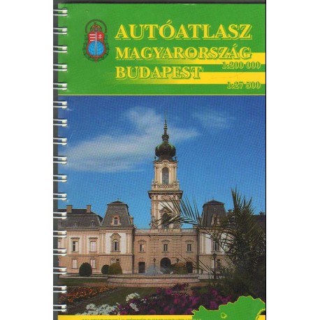 Autóatlasz Magyarország (1:200 000) Budapest (1:27 500)