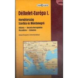 Délkelet-Európa I. autóstérkép (1:850 000)