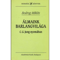 Álmaink barlangvikága