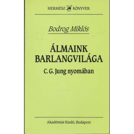 Álmaink barlangvikága