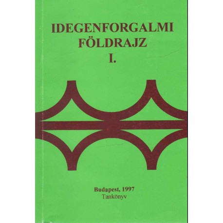 Idegenforgalmi földrajz I-III.