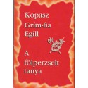 Kopasz Grím-fia Egill - A fölperzselt tanya