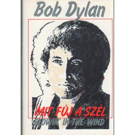 Mit fúj a szél - Blowin' in the wind