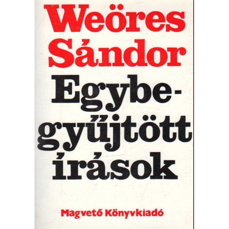 Egybegyűjtött írások I-III. (Weöres Sándor) (1981)