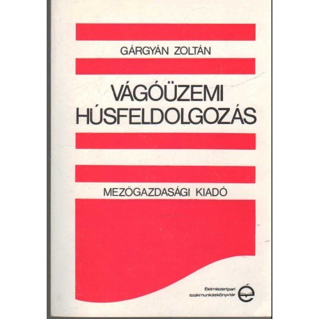 Vágóüzemi húsfeldolgozás