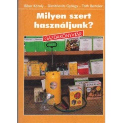 Milyen szert használjunk?