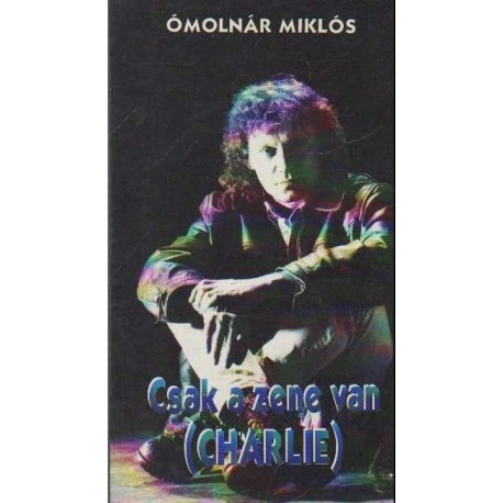 Csak a zene van (Charlie)