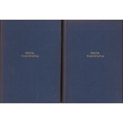 Örök barátaink I-II.