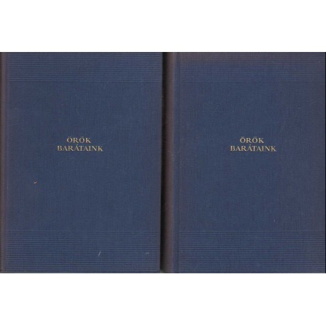 Örök barátaink I-II.