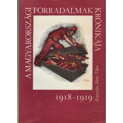 A magyarországi forradalmak krónkája 1918-1919