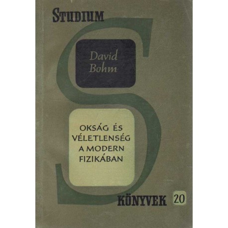 Okság és véletlenség a modern fizikában