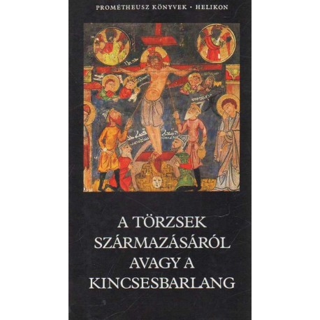 A törzsek származásáról, avagy a kincsesbarlang