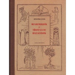 Mendemondák és történelmi hazugságok