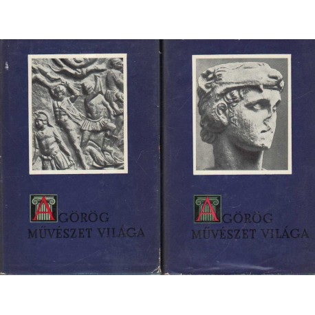 A görög művészet világa I-II.