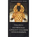Asztrológia - A pogány vallások tévelygéséről