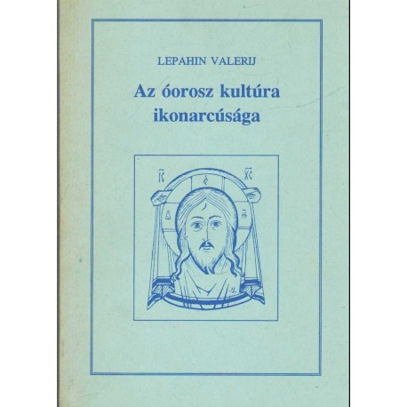 Az óorosz kultúra ikonarcúsága