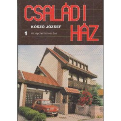 Családi ház 1. - Az épület tervezése