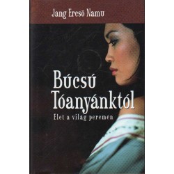 Búcsú Tóanyánktól