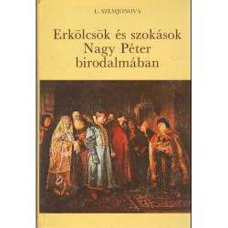 Erkölcsök és szokások Nagy Péter birodalmában