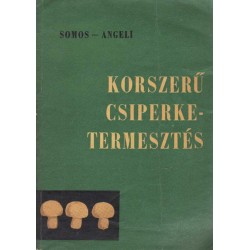 Korszerű csiperketermesztés