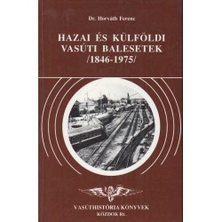 Hazai és külföldi vasúti balesetek (1846-1975)