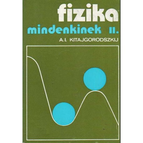 Fizika mindenkinek II. kötet