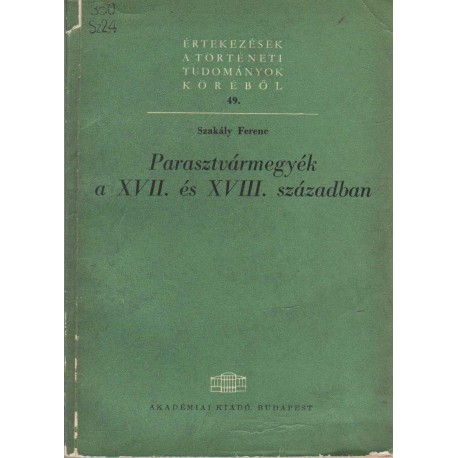 Parasztvármegyék a XVII. és XVIII. században