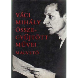 Váci Mihály összegyűjtött művei