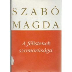 A félistenek szomorúsága