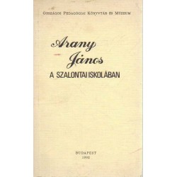 Arany János a szalontai iskolában