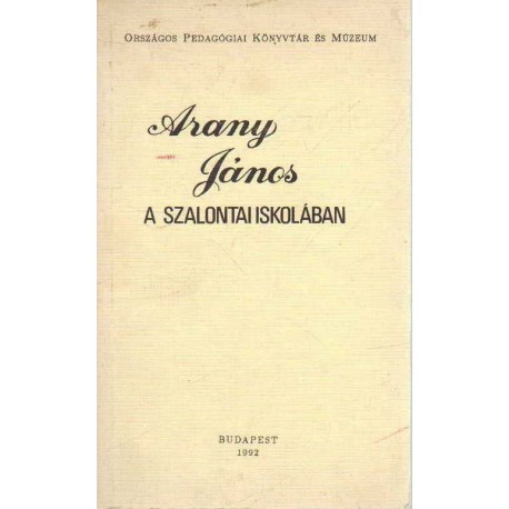 Arany János a szalontai iskolában