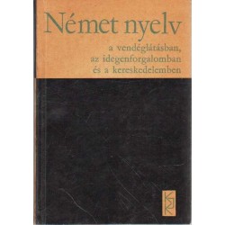 Német nyelv a vendéglátásban, az idegenforgalomban és a kereskedelemben